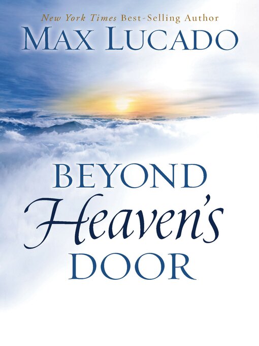 Title details for Beyond Heaven's Door by Max Lucado - Available